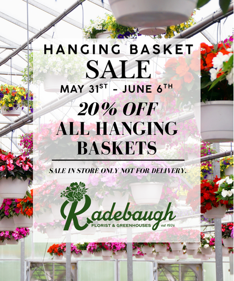 Hanging Basket Sale - MAY 31ST- JUNE 6TH