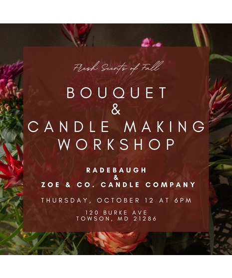 Fresh Scents of Fall- Bouquet & Candle Making Class - October 12th