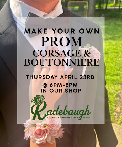 Make Your Own Prom Corsage & Boutonnière! - 4/23 @ 6pm-8pm