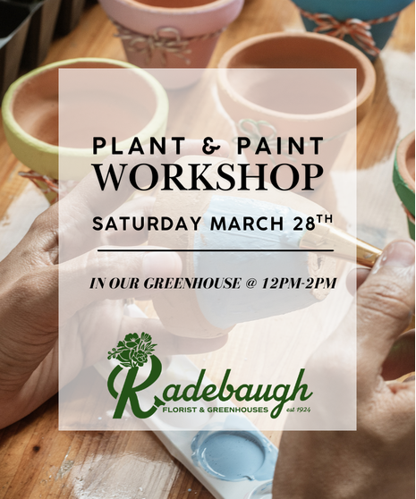Join us in the greenhouse for a fun and creative Plant & Paint Workshop on Saturday, March 28th from 12 PM–2 PM!